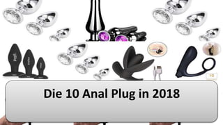 Die 10 Anal Plug in 2018
 