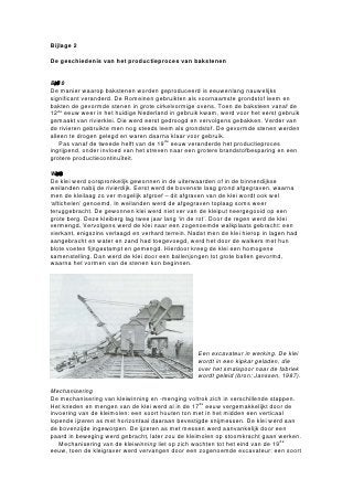de afgetopte schoorsteen bleven staan. Er zijn onderhandelingen gaande over een
verplaatsing van het bedrijf. Het terrein komt daarna in handen van Staatsbosbeheer.

Klaverland
In 1902 werd de NV. Klaverland door de Nijmeegse J.H.M. Terwindt opgericht. Hij liet
er in 1916 een ringoven bouwen ter plaatse van twee van de drie veldovens. Later
kwam er ruim 100 meter verderop een vlamoven bij. Begin jaren ’70 werd de
steenfabriek gesloten. De fabriek staat op een hoogwatervrije ruimte.

Steenfabriek van de Colenbranders
In de Millingerwaard werden al vanaf de 17de eeuw stenen gebakken. In 1813 kocht de
familie Colenbrander een laat 18de-eeuwse steenoven op in de binnenbocht van de
Waal, in de huidige Millingerwaard. De fabriek ging van vader op zoon over en werd in
1836 enkele honderden meters stroomopwaarts verplaatst. De fabriek is tot in de jaren
’30 van de vorige eeuw in gebruik gebleven en daarna geheel verdwenen. Niet meer
dan een verhoging in het terrein herinnert er nog aan.
 