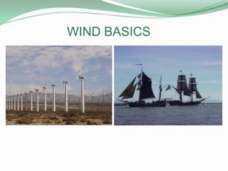 WIND BASICS
 