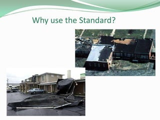 Why use the Standard?
 