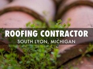 Roofing Contractor – South Lyon Michigan USA