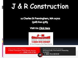 Commercial Roofing Framingham - J & R Construction (508) 620-9783