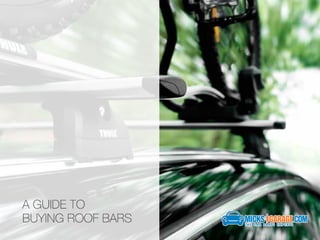 A Guide to Buying Roof Bars From www.micksgarage.com 