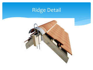 Ridge Detail
 