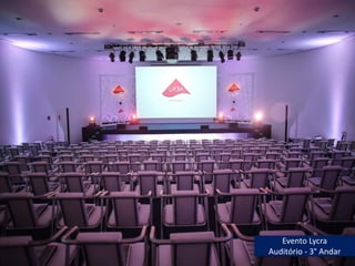 Evento Lycra
Auditório - 3° Andar
 