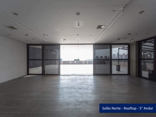 Salão Norte - Rooftop - 5° Andar
 