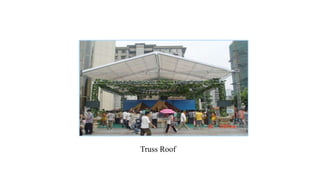 Truss Roof
 