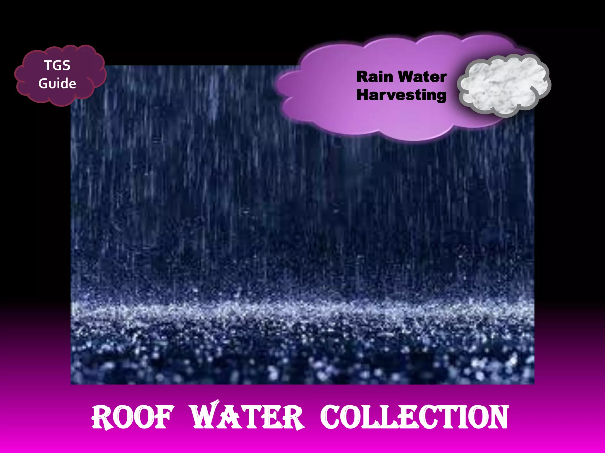 Roof Top Rain Water Harvesting tgswater.in PPT