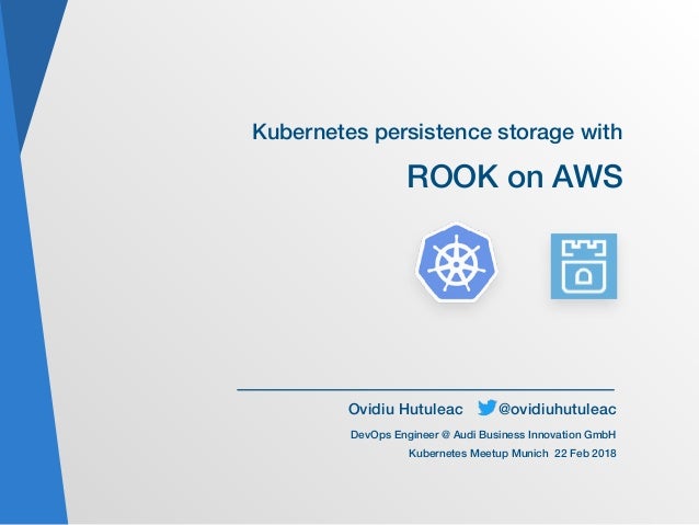 Rook On Aws Kubernetes Meetup Munchen 22 Feb 18