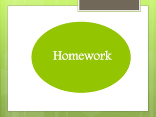 Homework
 