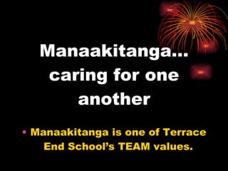 Manaakitanga… caring for one another ,[object Object]