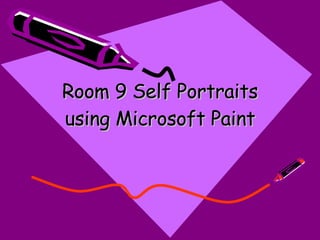Room 9 Self Portraits using Microsoft Paint 