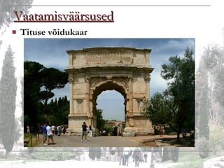 Vaatamisväärsused Tituse võidukaar 