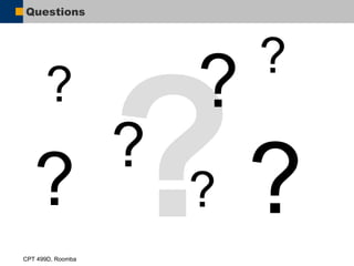 Questions ? ? ? ? ? ? ? ? 