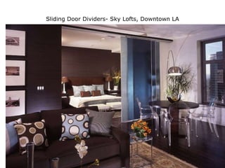 Sliding Door Dividers- Sky Lofts, Downtown LA 