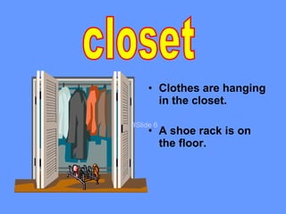 Clothes are hanging in the closet. A shoe rack is on the floor. closet #Slide 6 