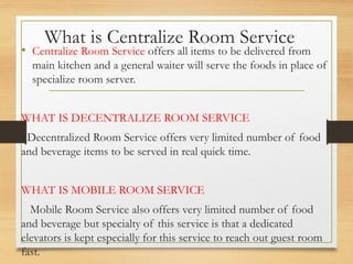 Limited Room Service Room Service fbs.pptxWWWWWWWWWWWWWWWWWWWWWWW | PPTX