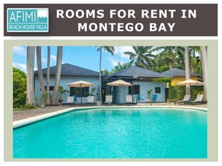 ROOMS FOR RENT IN
MONTEGO BAY
 