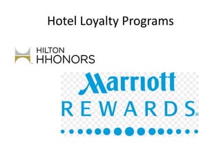 Hotel Loyalty Programs
 