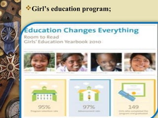 Girl’s education program;
 