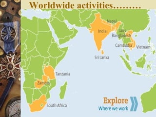 Worldwide activities………
 