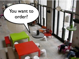 Roomware and the Internet of things




You want to
  order?




   Peter Kaptein | Instant Interfaces | The RoomWare project
 