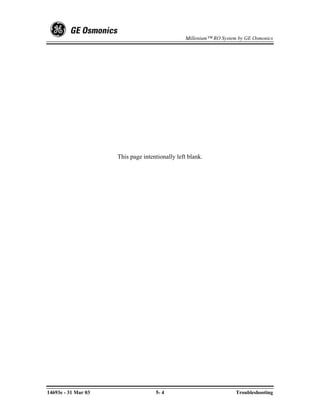 Millenium™ RO System by GE Osmonics




                     This page intentionally left blank.




14693e - 31 Mar 03                  5- 4                            Troubleshooting
 