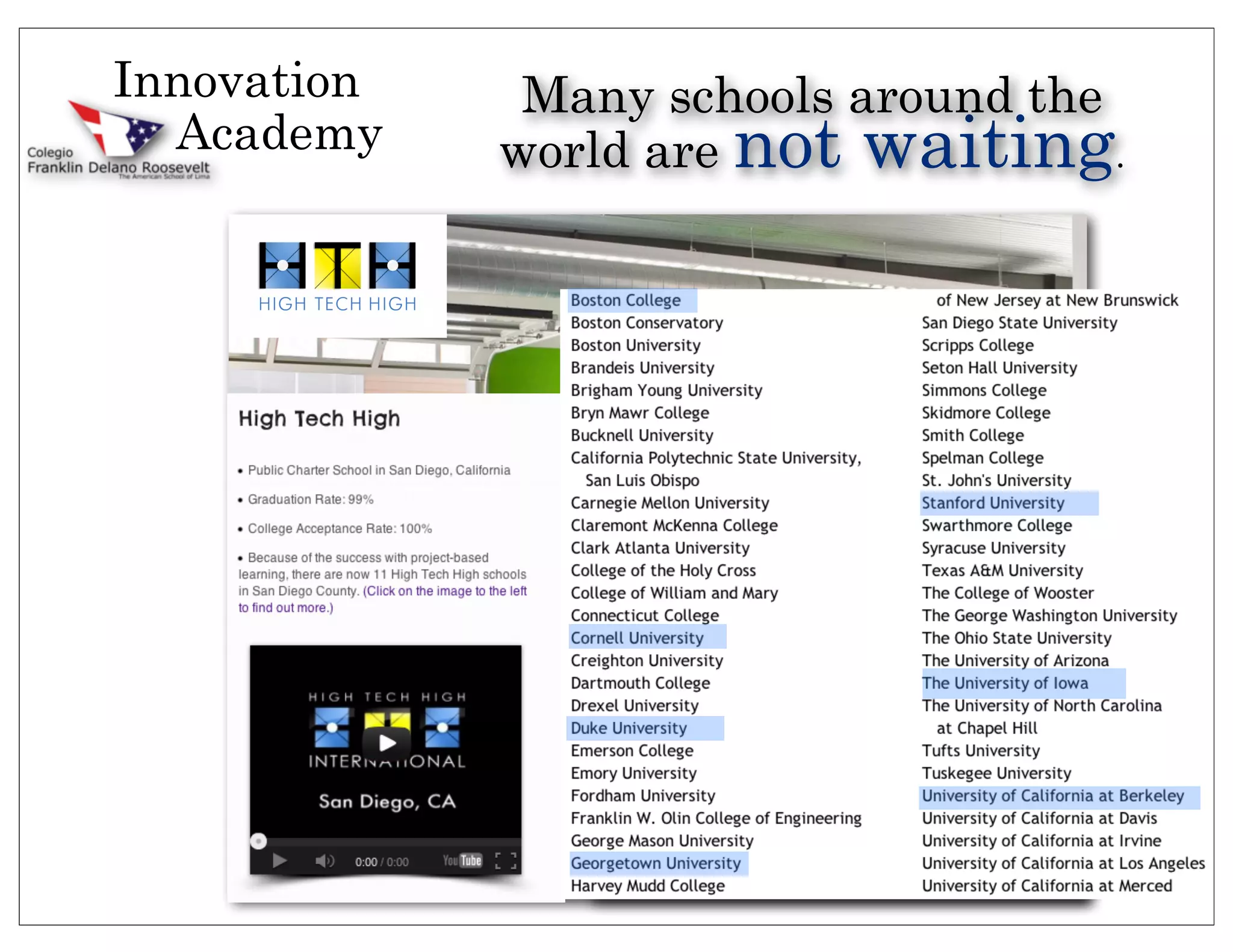 Innovation    Many schools around the
  Academy    world are not waiting.
 