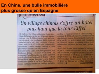 19
En Chine, une bulle immobilière
plus grosse qu’en Espagne
 