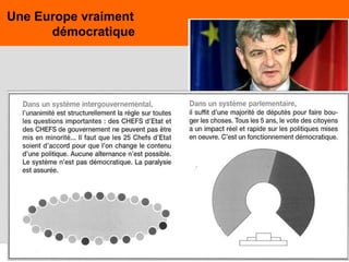 78
Une Europe vraiment
démocratique
 