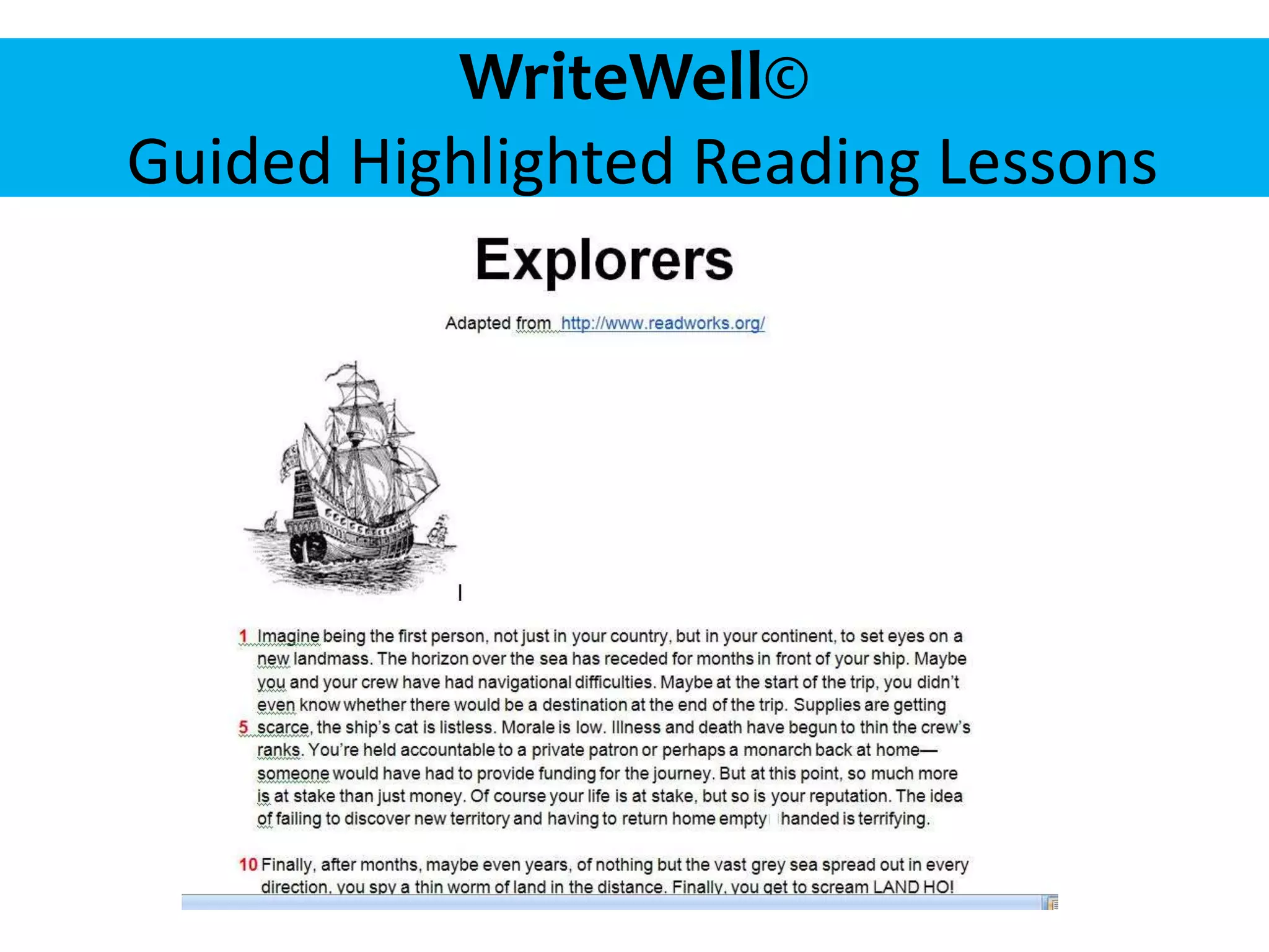 WriteWell© 
Guided Highlighted Reading Lessons 
 