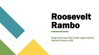 Original Kansas City Chiefs Legend Abner Haynes Passes at 86 | PPT