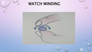 WATCH WINDING
 