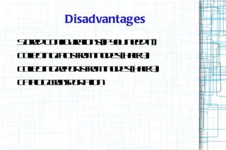 Disadvantages
S r C n ua n ( yu edit
t e o f rt sifo ne )
 od    ig io
C lc gf tf mn d shcy
 oet a sr o e ( ak)
  l in c o
C lc gr otf mn d shcy
 oet e r r o e ( ak)
  l in p s o
C to T np r t n
 a l r sot io
  ag a     a
 
