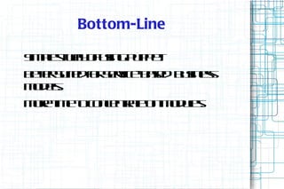 Bottom-Line

S p swy f s gp p e
im l t a o uin u p t
   e               .
Bt r ue fr ev e ae b s es
 e e Sit o Sric-Bsd uins
  t     d
m dl
 o e.
    s
M r t e ocnet t o m d l .
 oe im t o cnr e n o u s
             a        e
 