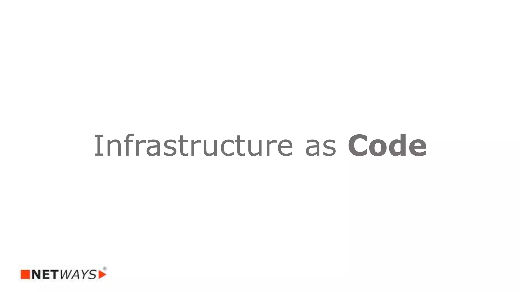 Infrastructure as Code
 