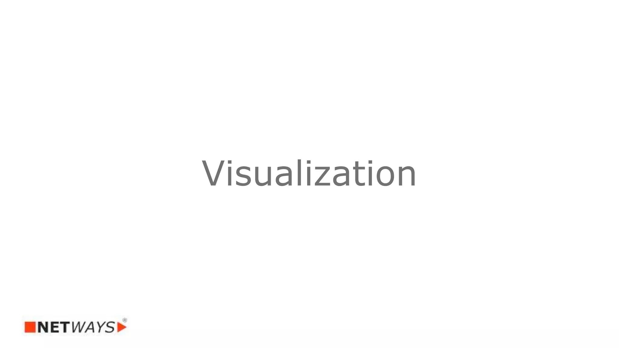 Visualization
 