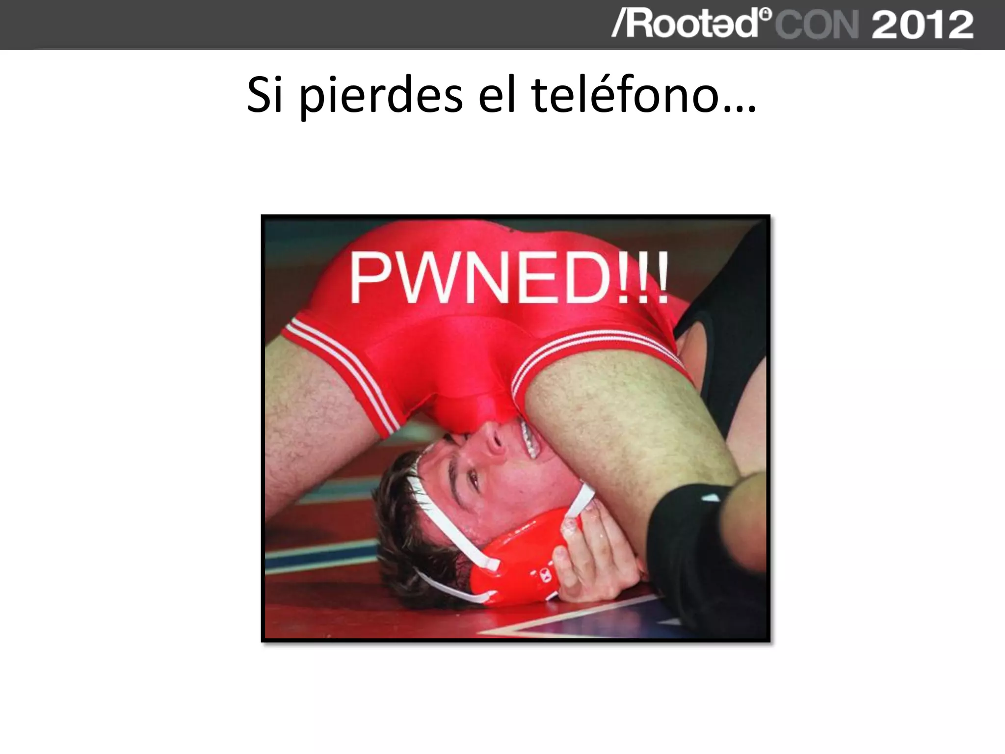 Si pierdes el teléfono…
 