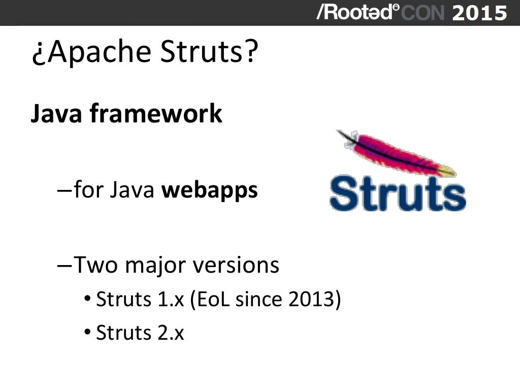 RootedCON 2015 Deep inside the Java framework Apache Struts