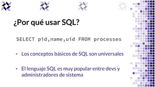 ¿Por qué usar SQL?
▪ Los conceptos básicos de SQL son universales
▪ El lenguaje SQL es muy popular entre devs y
administra...