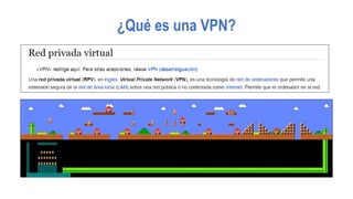 ¿Qué es una VPN?
 