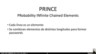 PRINCE
PRobability INfinite Chained Elements
• Cada línea es un elemento
• Se combinan elementos de distintas longitudes p...