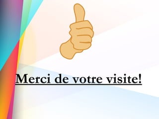 Merci de votre visite!
 