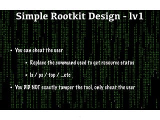 Rootkit 101 - 2nd Edition | PPT