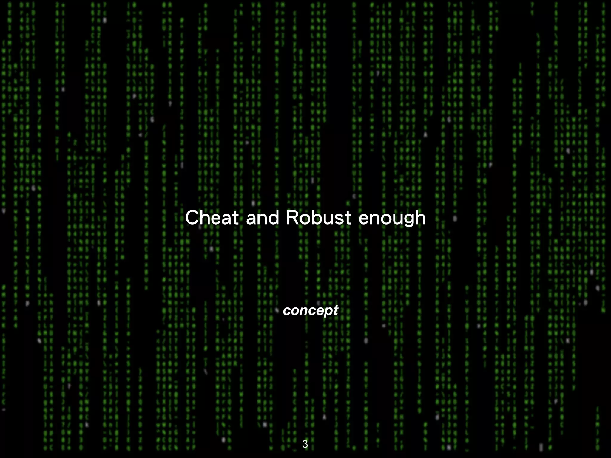 concept Cheat and Robust enough 3 