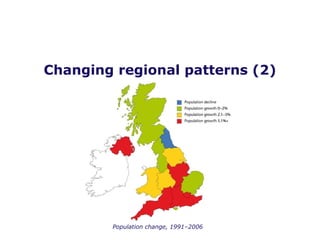 Changing regional patterns (2) Population change, 1991–2006 