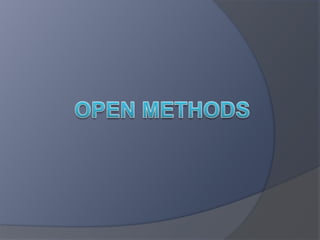 OPEN METHODS