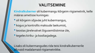 VALITSEMINE
Kindralkuberner oli kubermangu kõrgeim riigiametnik, kelle
määras ametisse kuningas:
•oli kõrgeim sõjaväe juht kubermangus,
•kogus ja kontrollis maksude laekumist,
•teostas järelevalvet õigusemõistmise üle,
•tegeles kiriku- ja kooliasjadega.
Lisaks oli kubermangudes rida teisi kindralkubernerile
alluvaid madalamaid riigiametnikke.
 