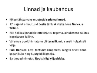Rahvastik1629. aastal sõlmisid Poola ja Rootsi vaherahu, aga tänu sõdadele oli rahva arv katastroofiliselt kahanenud.1620-ndatel oli talurahva arv väiksem kui 100 000 inimest.1630-ndatel hakati rüüstatud maad uuesti kasutusele võtma. Mõisnikud võtsid küladesse uut rahvast, kes vabastati kolmeks aastaks maksudest.1630-ndatel moodustas Saaremaa elanikkond  umbes veerandi rahvastikust.17. sajandil tuli Eestisse välisrahvast: venelased, lätlased ja soomlased.1697. aastal oli rahvaarv tõusnud jälle üle 350 000.