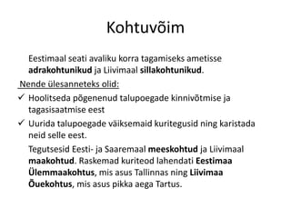 Kandis hoolt postiteenistuse, teede ja sildade eest ning  tagasid avaliku korra.RüütelkonnadEestimaa rüütelkondLiivimaa rüütelkondSaaremaa rüütelkondNende ülesanded:Koondada maavaldajast aadlikke